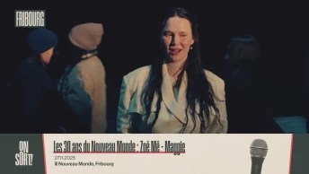 Les 30 ans du Nouveau Monde : Zoë Më - Maggie