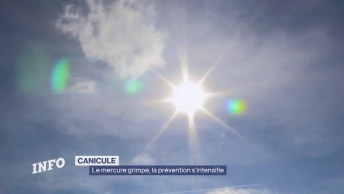 Le mercure grimpe, la prévention s'intensifie