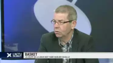 Basket : la Coupe de la Ligue doit faire oublier Vacallo