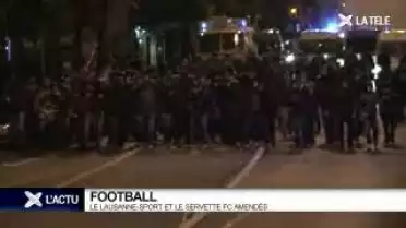 Le LS et le Servette FC amendés