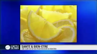 Santé, bien-être: une cure de détox pour réussir sa rentrée