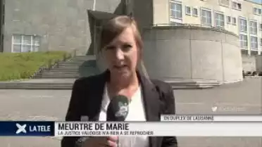 Meurtre de Marie: la justice n&#039;a rien à se reprocher