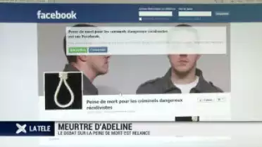 Meurtre d&#039;Adeline: le débat sur la peine de mort est relancé