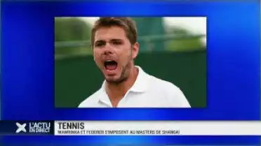 Wawrinka et Federer s&#039;imposent au Masters de Shanghaï