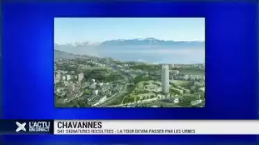 Chavannes: la tour de 140mètres passera par les urnes