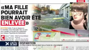 Le père d&#039;Emilie ne rejette pas la thèse de l&#039;enlèvement