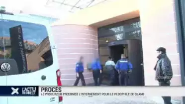 Pervers de Gland: l&#039;avocat préconise l&#039;internement