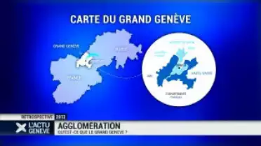 Rétro Genève: Qu&#039;est-ce que le Grand Genève?