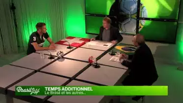Temps additionnel: le Brésil et les autres...
