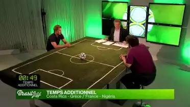 Temps additionnel : Costa Rica – Grèce / France – Nigeria