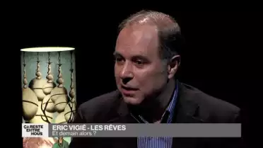 Les rêves d&#039;Eric Vigié