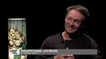 Les rêves de Philippe Saire
