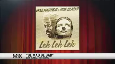 Igor Blaska ft. Vkee Madison live