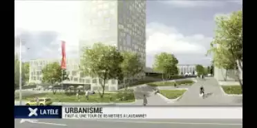 Faut-il une tour de 85 mètres à Lausanne ?