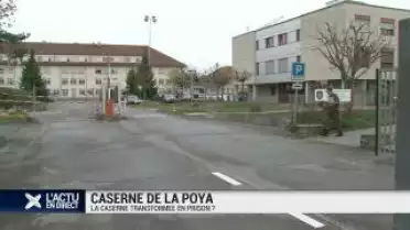 La caserne de la Poya réaffectée en prison ?