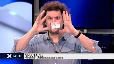 &quot;Mystéric&quot;: la magie selon Eric Antoine