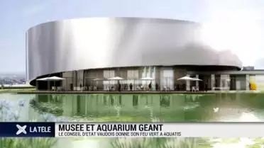 Le Conseil d'Etat Vaudois donne son feu vert à Aquatis