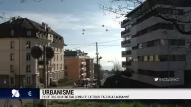Pose des quatre ballons de la tour Taoua à Lausanne