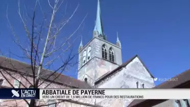 L&#039;abbatiale de payerne devrait toucher 1,5 millions