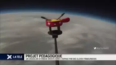 Un caquelon envoyé dans l&#039;espace par des élèves fribourgeois