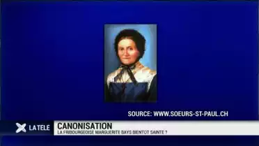 La Fribourgeoise Marguerite Bays, bientôt Sainte ?