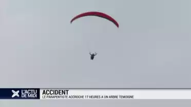 Le parapentiste bloqué une nuit dans un arbre témoigne