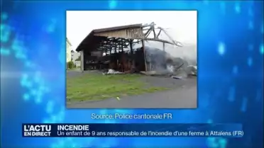 Un enfant a causé l&#039;incendie d&#039;Attalens (FR)