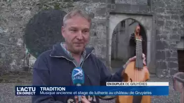Le Château de Gruyères accueille un festival de luthiers