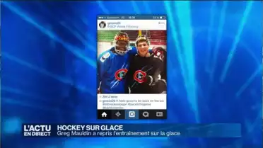 Greg Mauldin a repris l&#039;entraînement sur la glace