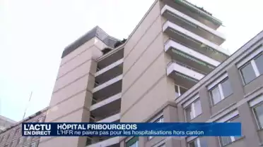 L&#039;HFR ne paiera pas pour les hospitalisations hors canton