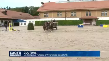 Un toit pour l&#039;Opéra d&#039;Avenches dès 2015