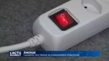 Lausanne veut réduire sa consommation d&#039;éléctricité