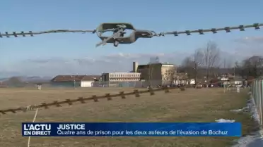 4 ans de prison pour les deux auteurs de l'évasion de Bochuz