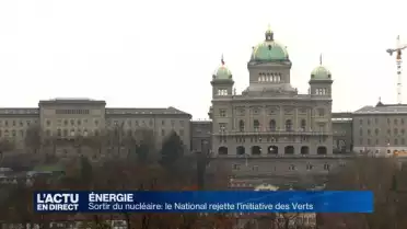 Nucléaire:le Conseil national rejette l&#039;initiative des Verts