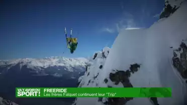 Les frères Falquet continuent leur &quot;Trip&quot;.