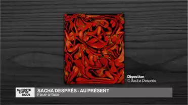 Sacha Després au présent