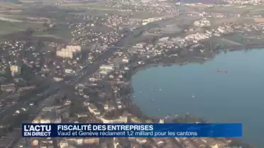 Vaud et Genève réclament 1,2 milliard pour les cantons
