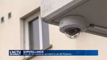 Plus de 50 caméras scrutent la vie des Payernois