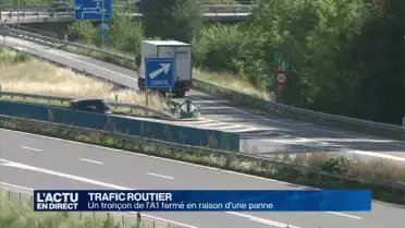 L'Autoroute A 1 fermée durant plusieurs heures