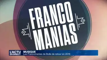Les Francomanias de Bulle reviennent en 2016