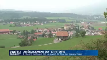 LAT: Fribourg a proposé son projet de loi sur la plus-value
