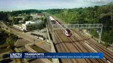 Début de travaux pour le futur Léman Express
