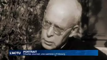 Charles Journet, une sainteté à Fribourg