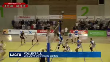 Volley : Le LUC vit une semaine capitale