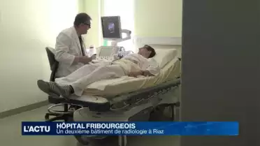 Un second bâtiment de radiologie pour l'HFR Riaz