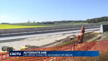 Les ultimes travaux de sécurisation de l&#039;A9B ont débuté