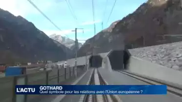 Le Gothard: quel symbole dans les relations avec l&#039;UE?