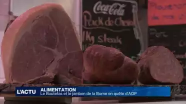 Le Boutefas et le jambon de la Borne en quête d&#039;AOP