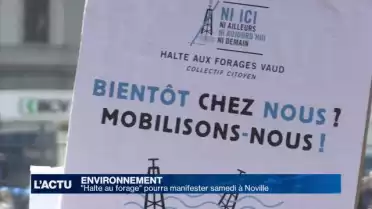 &quot;Halte aux forages&quot; pourra manifester samedi à Noville