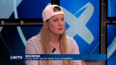 Skicross : Fanny Smith est de retour à la compétition